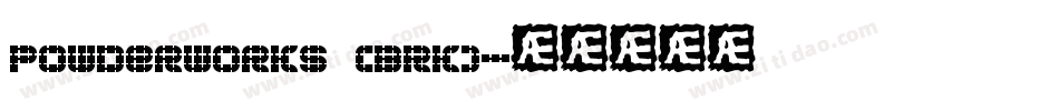Powderworks (BRK)字体转换